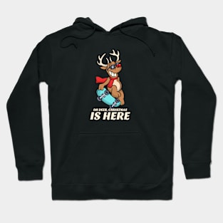 Oh Deer Christmas is Here Hoodie